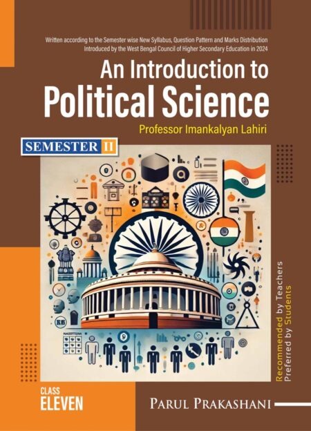 AN INTRODUCTION TO POLITICAL SCIENCE- 11 (SEMESTER-II)